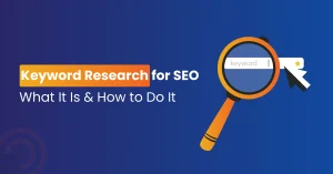 "An overview of keyword research for SEO, explaining its importance and steps for effective execution."